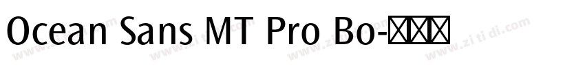 Ocean Sans MT Pro Bo字体转换